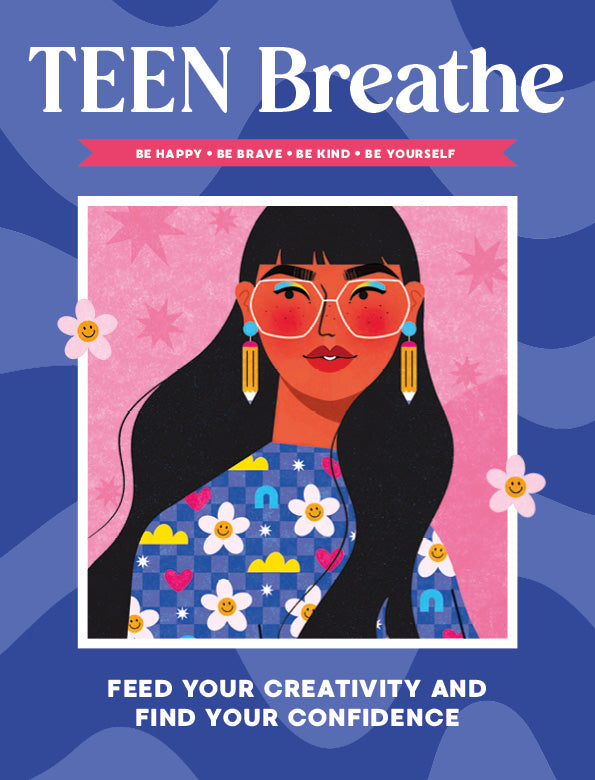 Teen Breathe - Issue 53 February 2025