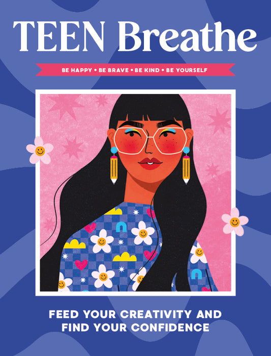 Teen Breathe - Issue 53 February 2025