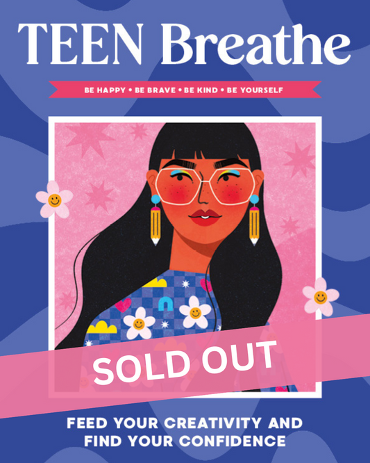 Teen Breathe - Issue 53 February 2025