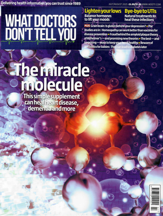 What Doctors Don't Tell You - July/August 2025